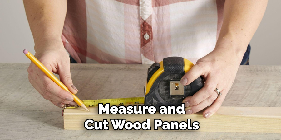 Measure and Cut Wood Panels