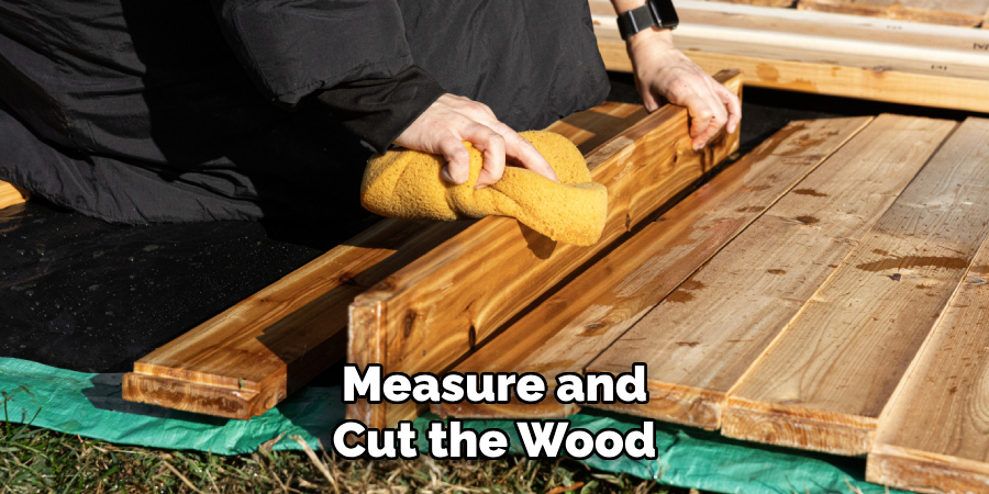 Measure and Cut the Wood