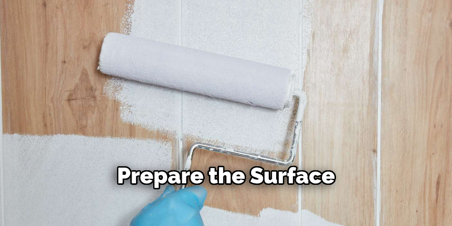Prepare the Surface