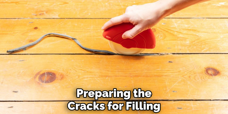 Preparing the
Cracks for Filling