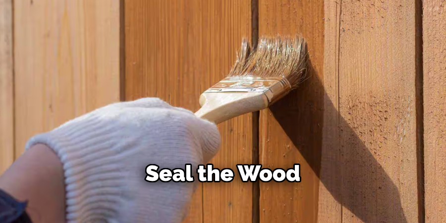 Seal the Wood