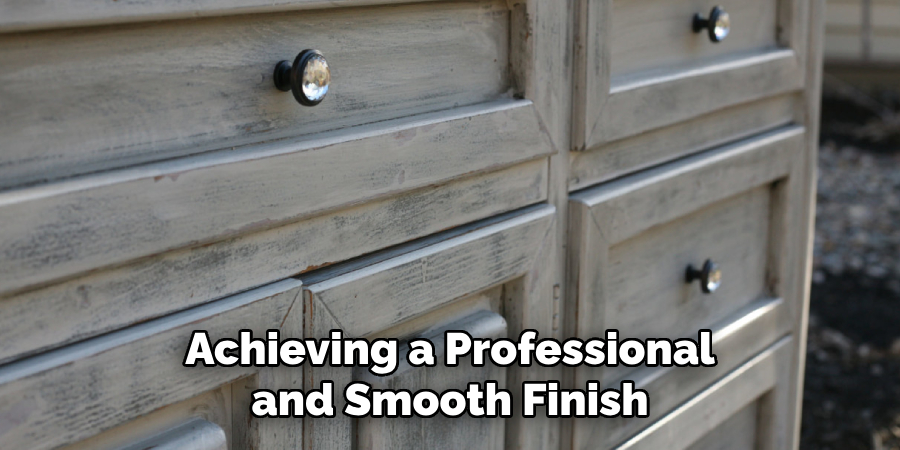 Achieving a Professional and Smooth Finish