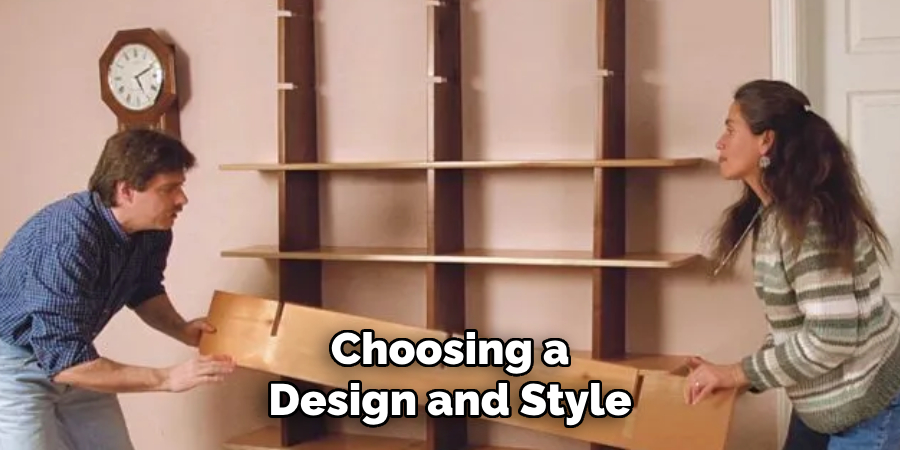 Choosing a Design and Style