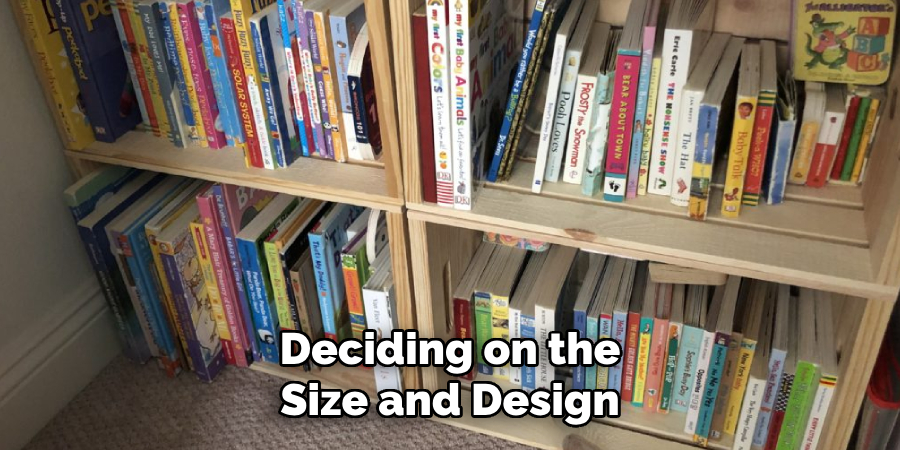 Deciding on the Size and Design