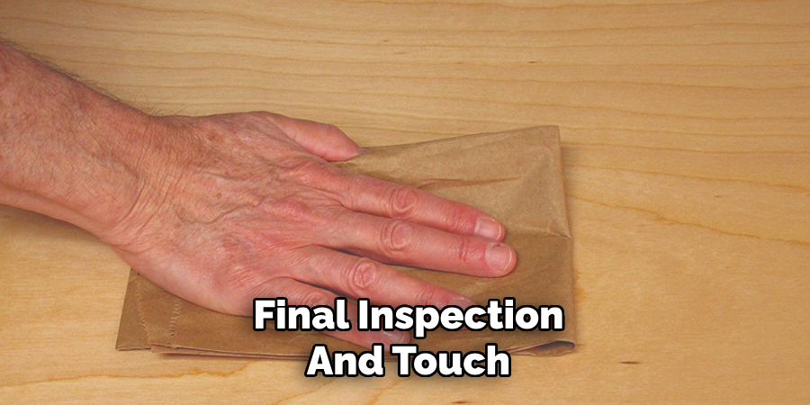 Final Inspection and Touch