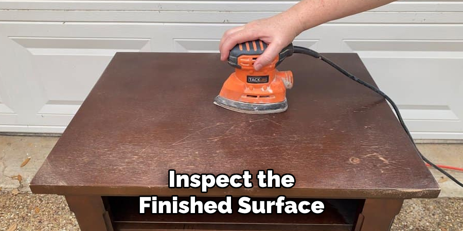 Inspect the Finished Surface