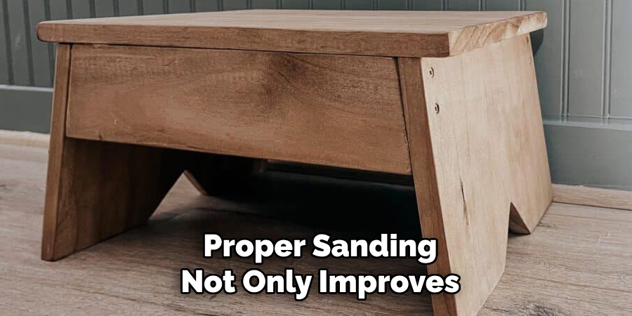 Proper Sanding Not Only Improves