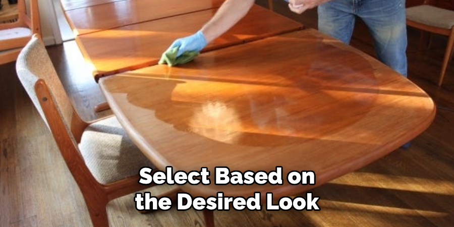 Select Based on the Desired Look