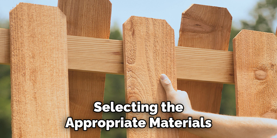 Selecting the Appropriate Materials
