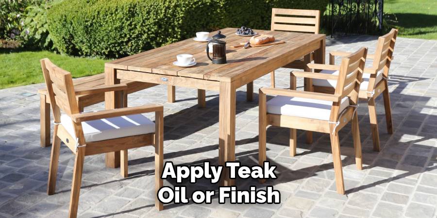 Apply Teak Oil or Finish