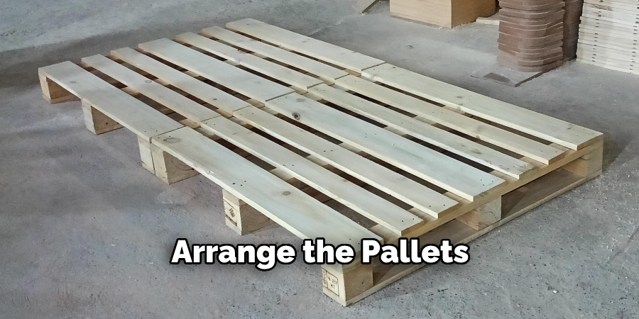 Arrange the Pallets