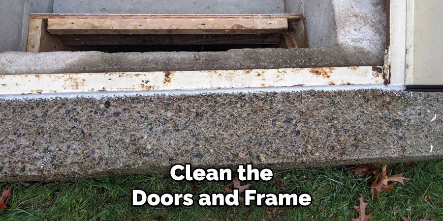 Clean the Doors and Frame