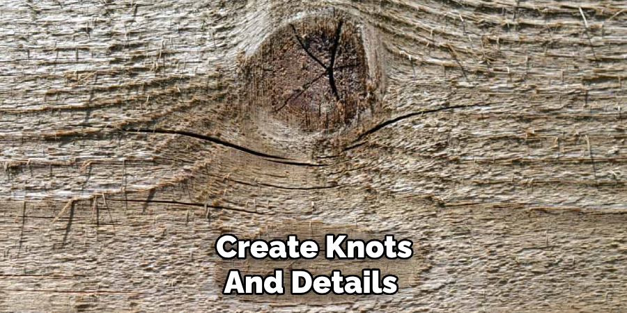Create Knots and Details