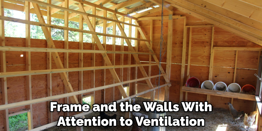 Frame and the Walls With
Attention to Ventilation