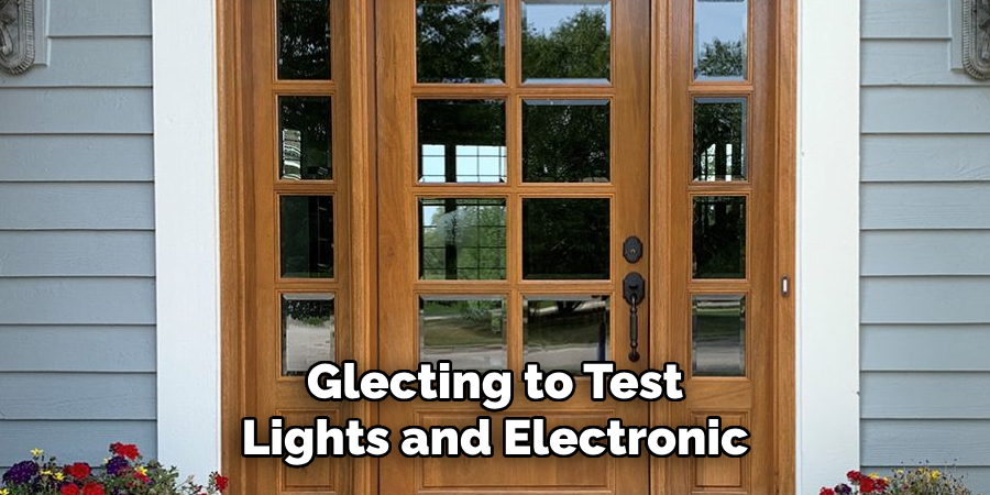 Glecting to Test Lights and Electronic