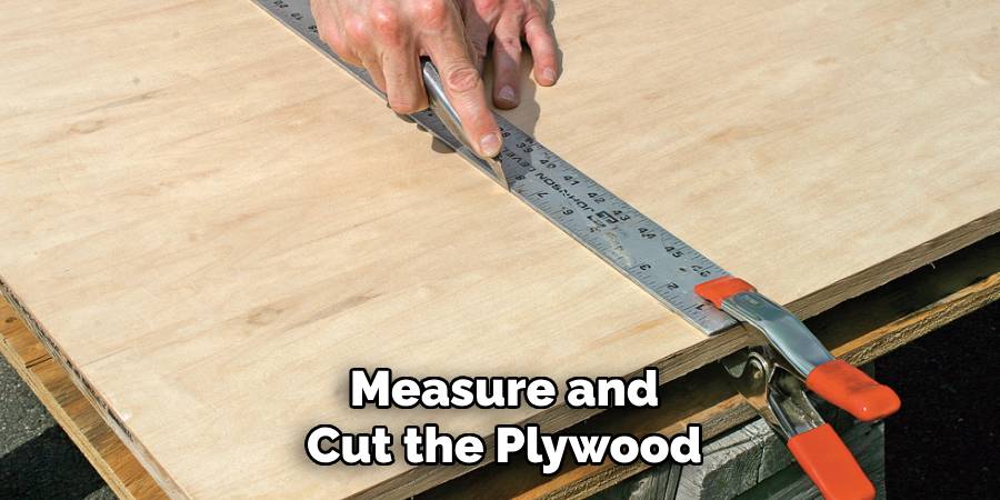 Measure and Cut the Plywood