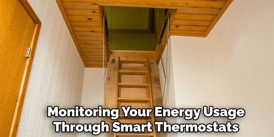 Monitoring Your Energy Usage
Through Smart Thermostats
