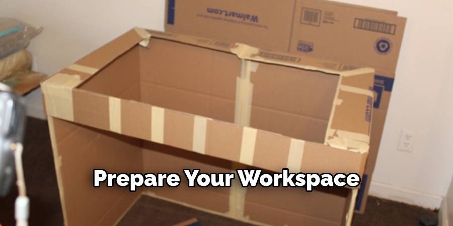 Prepare Your Workspace