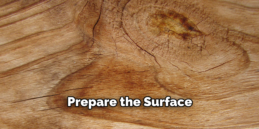 Prepare the Surface