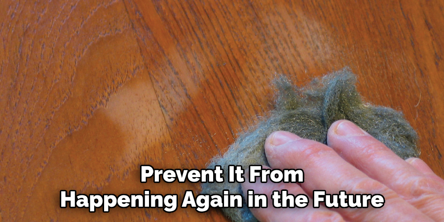Prevent It From
Happening Again in the Future