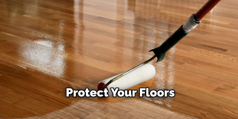 Protect Your Floors