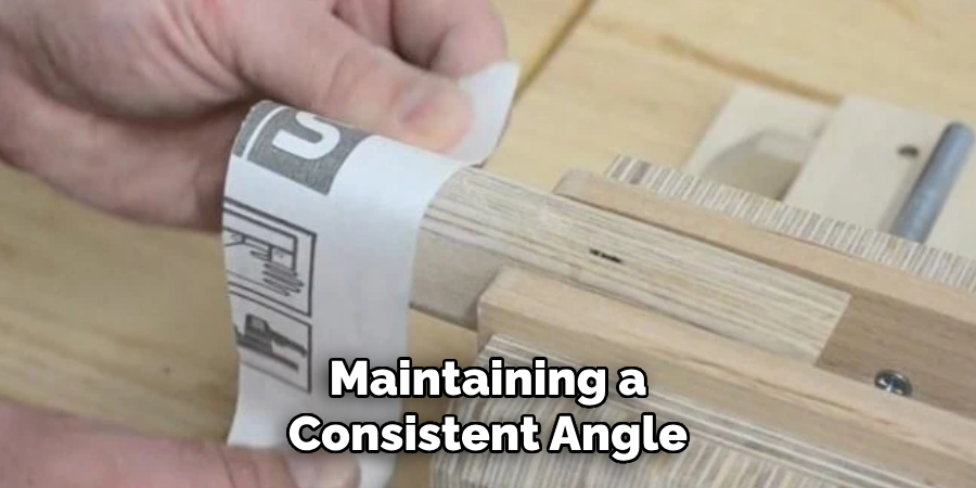 Maintaining a Consistent Angle