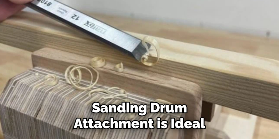 Sanding Drum Attachment is Ideal