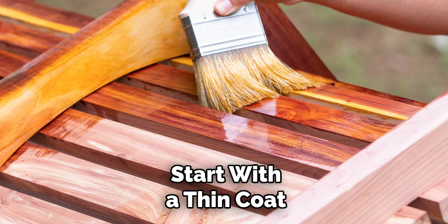 Start With a Thin Coat