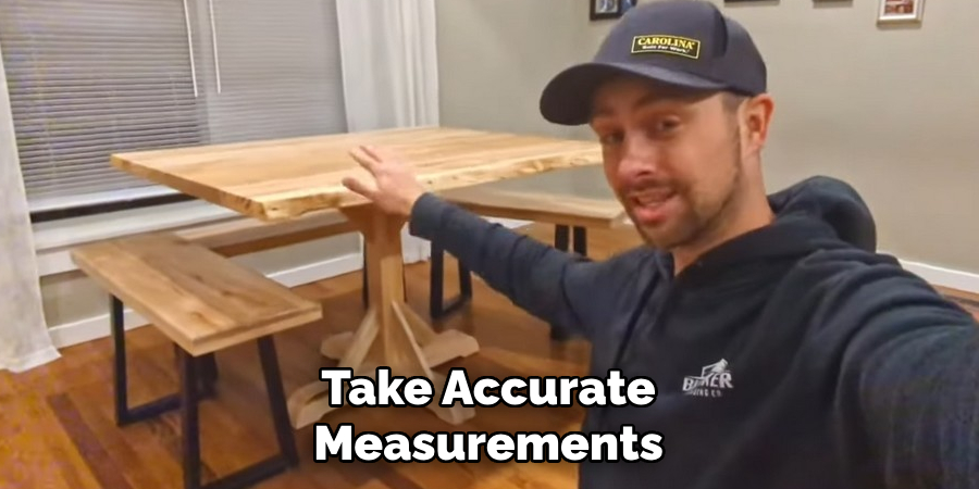 Take Accurate Measurements