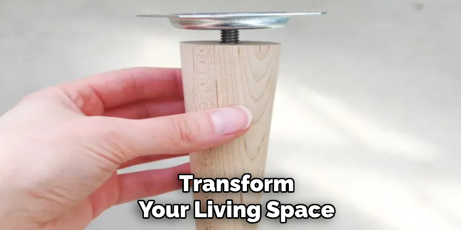Transform
Your Living Space