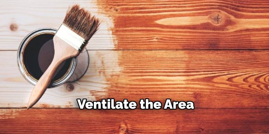 Ventilate the Area