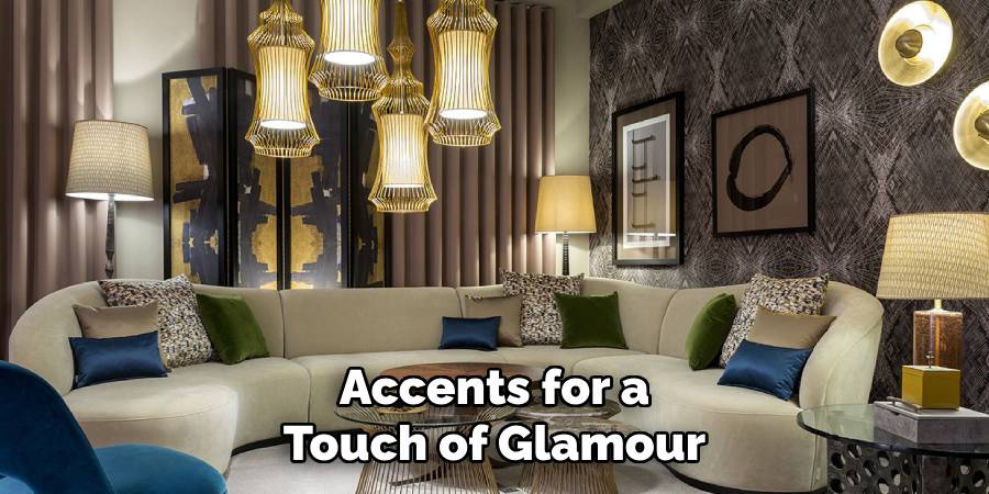 Accents for a Touch of Glamour