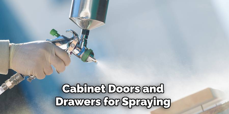 Cabinet Doors and
Drawers for Spraying