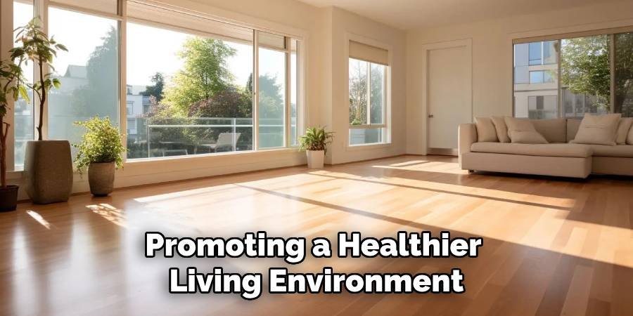 Promoting a Healthier
Living Environment