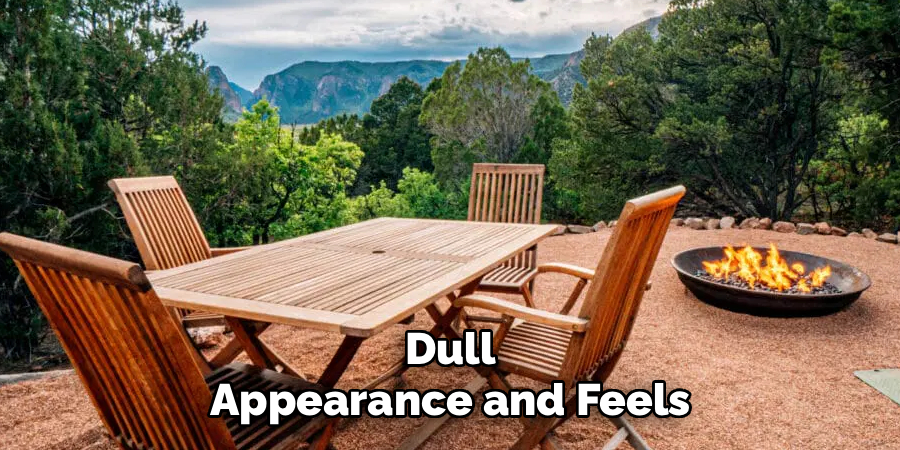 Dull Appearance and Feels