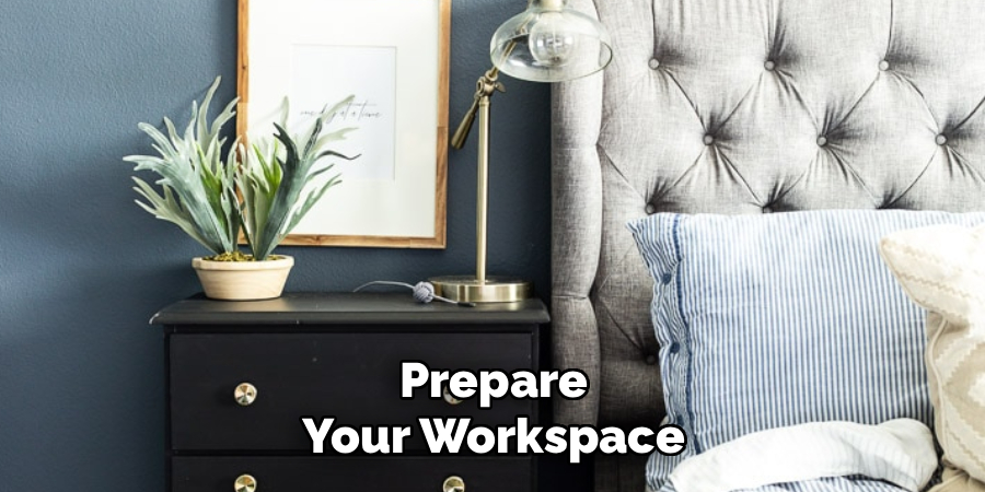 Prepare Your Workspace