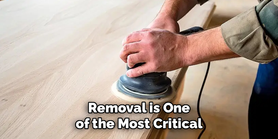Removal is One of the Most Critical