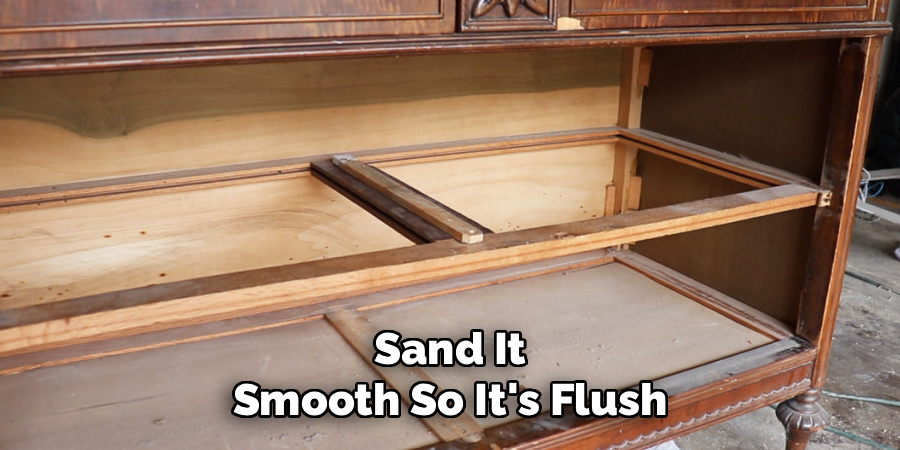 Sand It Smooth So It's Flush