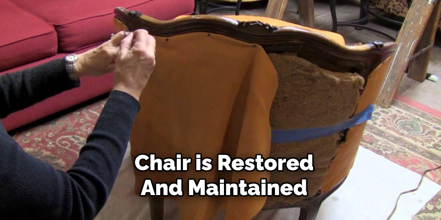 chair is restored and maintained