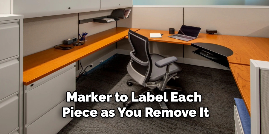 Marker to Label Each
 Piece as You Remove It